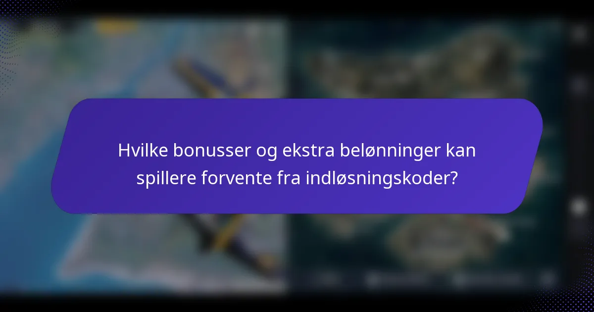 Hvilke bonusser og ekstra belønninger kan spillere forvente fra indløsningskoder?